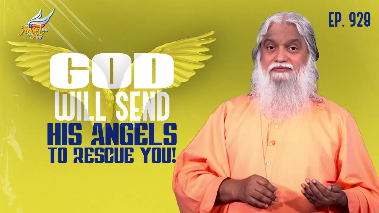God Will Send His Angels to Rescue You!